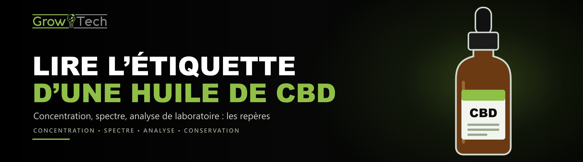 Flacon d'huile de CBD avec son étiquette, couverture de l'article sur la lecture de l'étiquette